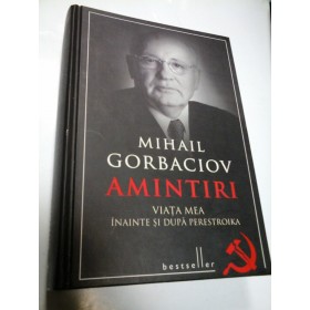 AMINTIRI - MIHAIL GORBACIOV
